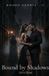 Bound Hearts Bound by Shadows Paperback