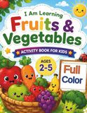 J'apprends les fruits et légumes : Livre d'activités pour enfants de 2 à 5 ans