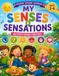 MY SENSES & SENSATIONS: Activities Workbook for Toddlers and Preschoolers Ages 3–6