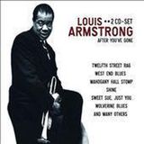 Louis Armstrong After You've Gone