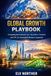 Global Growth Playbook: Navigating International Laws, Incentives, Taxation, and ESG for Sustainable Business Expansion
