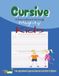 Cursive Handwriting Mighty Kids: A 100+ Workbook of Uppercase & Lowercase Cursive Letters for Beginners