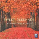 Sweet Serenade - The Timeless Music Of Mozart (CD)