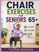 Chair Exercises for Seniors 65+