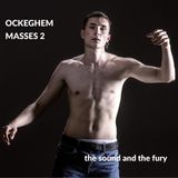 Ockeghem The Sound And The Fury Ockeghem: Masses Vol. 2 (CD) (Limited Edition)