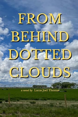From Behind Dotted Clouds