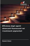 Efficienza OmniScriptum SRL Efficienza degli agenti sbiancanti fluorescenti nei rivestimenti pigmentati