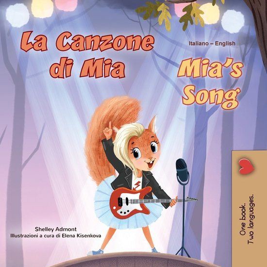 Mia's Libri GmbH Mia's Song: Italian English Bilingual Children's Book
