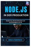 Node.js Independently Published Node.js in der Produktion: Skalierung, Beobachtbarkeit und Zuverlässigkeit auf V8