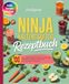 Ninja Kaltentsafter Rezeptbuch: 100 tolle Rezepte für deinen Lieblings-Entsafter. Lecker & gesund. Für die ganze Familie.