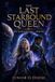 THE LAST STARBOUND QUEEN The Starbound Crown — Book One