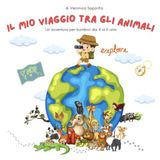 Il mio viaggio tra gli animali: Un'avventura per bambini dai 4 ai 6 anni