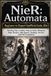NieR: Automata Beginner to Expert Unofficial Guide 2026
