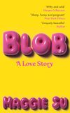 BLOB: A Love Story