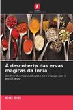Edicoes Nosso Conhecimento À descoberta das ervas mágicas da Índia Paperback