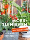 Moestuinieren Forte Moestuinieren in potten en bakken