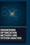 ENGINEERING OPTIMIZATION METHODS AND SYSTEM ANALYSIS: Analytical Techniques Performance Improvement Strategies and Operational Modeling Frameworks