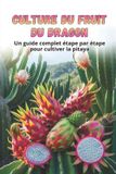 Culture Bol Culture du fruit du dragon