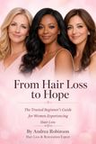 From Hair Loss to Hope: The trusted beginner's guide for women experiencing hair loss, alopecia, and non-surgical hair replacement options