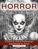 Horror Relax And Color Horror Coloring Book for Adults