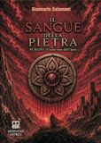 Il sangue della pietra. Rubedo. Il cuore rosso dell'opera