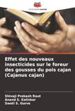Effet DE Effet des nouveaux insecticides sur le foreur des gousses du pois cajan (Cajanus cajan)