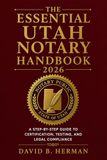 The Utah Essential Notary Handbook 2026