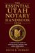 The Utah Essential Notary Handbook 2026