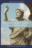 Dialogo Libri GmbH Dialogo sulla Verità - L'arte di riconoscere il vero