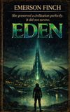 Eden Paperback 254 Pages Emerson Finch Independently Published 9798189399060