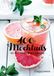 100 mocktails: 0% alcohol, 100% smaak