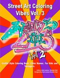 Street Art Coloring Vibes Vol. 3: World's Cities. Part 2.: Graffiti Style Coloring Book: Cities Names. For Kids and Teenagers.
