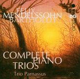 Outhere Trio Parnassus Mendelssohn: Complete Piano Trios (CD)