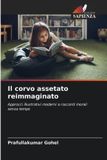 Il Edizioni Sapienza Il corvo assetato reimmaginato