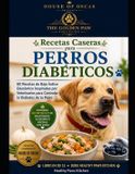 Recetas Healthy Paws Kitchen - Recetas Caseras para Perros Diabéticos