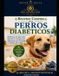 Recetas Healthy Paws Kitchen - Recetas Caseras para Perros Diabéticos