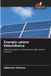 Energia OmniScriptum SRL Energia solare fotovoltaica: Dimensionamento e manutenzione degli impianti autonomi