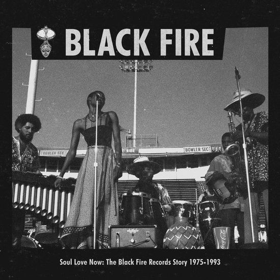 Soul Black Fire Soul Love Now: The Black Fire Records Story 1975-1993