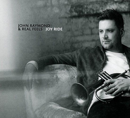 John Raymond & Real Feel - Joy Ride (CD)