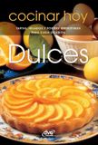Dulces: Libri GmbH Dulces: Tartas, helados y postres irresistibles para cada ocasión
