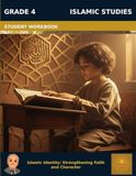 Muslim Legacy Series: Islamic Studies Grade 4 — Student Workbook: Foundations of Faith