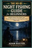 The No-BS Night Fishing Guide for Beginners