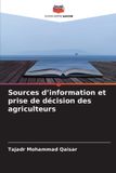 Sources Editions Notre Savoir Sources d'information et prise de décision des agriculteurs Paperback