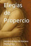 Elegías de Propercio: Versión rítmica de Mariano Martin Poyo