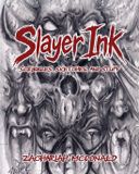 Slayer Ink: Paperback, 206 pages, by Zachariah McDonald