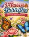 Flowers & Butterflies: A Relaxing Adult Coloring Book