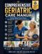 COMPREHENSIVE Bright Mind Resources Comprehensive Geriatric Care Manual