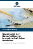 Grundsätze Verlag Unser Wissen Grundsätze der Desinfektion von landwirtschaftlichen Betrieben