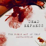 Noble Dead Express The Noble Art Of Self Destruction