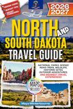 North and South Dakota Travel Guide 2026–2027